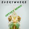 Everywhere (Offset Dub Remix) - Kraken Prj&Ginny Vee