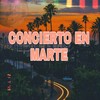 CONCIERTO EN MARTE - Chompi la nueva melodia