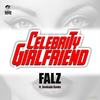 Celebrity Girlfriend - Falz&Reekado Banks