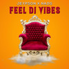 Feel Di Vibe - Jeypson&Nadg