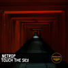 Touch The Sky (Original Mix) - Netrop