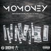 Mo Money(feat. O.G. & DSEL) (Explicit) - MocroManiac&O.G.&dsel (디젤)