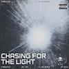 Chasing for the Light (Explicit) - stardust657&Elijah Reaper&Jay Galvo&jaci mp3&Reside&Marcus Ryan