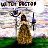 WITCH DOCTOR - iiiso&Christian P. Ivans