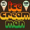 Ice Cream Man (Jstar Remix) - Sam and the Womp&JSTAR