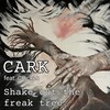 Shake Out the Freak Tree - Cark&Chicken