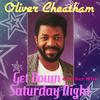 Get Down Saturday Night (Remastered|Radio Version) - Oliver Cheatham