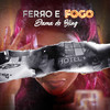 Ferro e Fogo - Dama do Bling