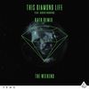 The Weekend (Kato Remix Extended|Explicit) - This Diamond Life&Karen Harding