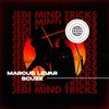 Jedi Mind Tricks (feat. Scuzz) (Explicit) - Marcus LeVar&SCUZZ