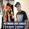 Ritmada dos Bailes (Explicit) - DJ Breninho&Mc Marofa