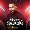 Morre de Saudade - Muller Magno