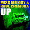 Up (Original Mix) - Miss Melody&Raul Cremona