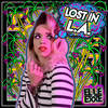 Lost in L.A. (Kat Krazy Remix) - Elle Exxe&Kat Krazy