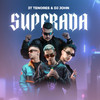 Superada - 3 Tenores&john Dj