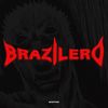 BRAZILERO - BXSTRD!