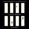 Shadows (Jakko Remix) - Moises Modesto&Jakko&Mikael Weermets