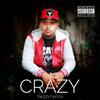 Crazy (Explicit) - Twizzytwitch