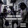 Haciendono Rico(feat. Romano Exponente & Pla la Sustancia) (Explicit) - Jeison El Mono&Romano Exponente&Pla La Sustancia