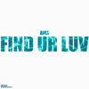 Find Ur Luv (Explicit) - Aias