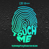 Touch Me - Feve&Yilberking&Sebastian Roldan