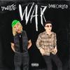 WAR(feat. Dom Corleo) (Explicit) - Dwhite&Dom Corleo