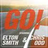 Go! - Elton Smith&Chris Odd