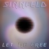 Let Me Free - Sinnfeld