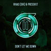 Don't Let Me Down - Rivas (BR)&Presskit