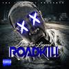 Roadkill (Explicit) - June the Legend