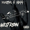 WEST RIDIN (feat. HOGG) (Explicit) - Deceptive&Hogg