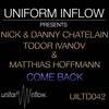 Come Back - Nick & Danny Chatelain&Todor Ivanov&Matthias Hoffmann