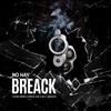 No Hay Break (feat. Kriser & Billy Abadon) (Explicit) - Young Wins&Kriser&Billy Abadon