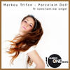 Porcelain Doll - Markou Trifon&Konstantina Angel