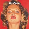 Days Go By - Dirty Vegas