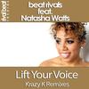 Lift Your Voice (Krazy K Remix) - Beat Rivals&Natasha Watts