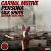 Lick Shots (Sentient Code Remix) - Carnal Motive