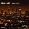 My Roots (Original Mix) - Brad Hart