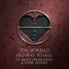 Highway to Hell(feat. Bruce Springsteen & Eddie Vedder) - Tom Morello&Bruce Springsteen&Eddie Vedder