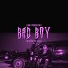 Bad Boy (Explicit) - Kubi Producent&Beteo&Reto&Siles