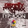 Typhoon (Original Mix) - Derrty Projexx&Chukiess&Whackboi