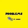 Problems(feat. Doody) - 1upwhatup&Doody