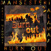 Burn Out - Mansesteri&Aksim Nenomit&Alamaa