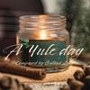 A Yule Day - DYR