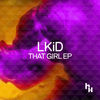 That Girl - LKiD