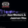 Release Yourself (Original Mix) - Iban Montoro&Jazzman Wax