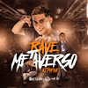 Rave Metaverso (Explicit) - Dj PHFive