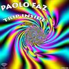 Trip Inside (Original Mix) - Paolo Faz