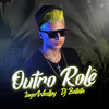 Outro Rolê - Iago Weslley&DJ Batata