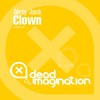 Clown (Original Mix) - Dirty Jack